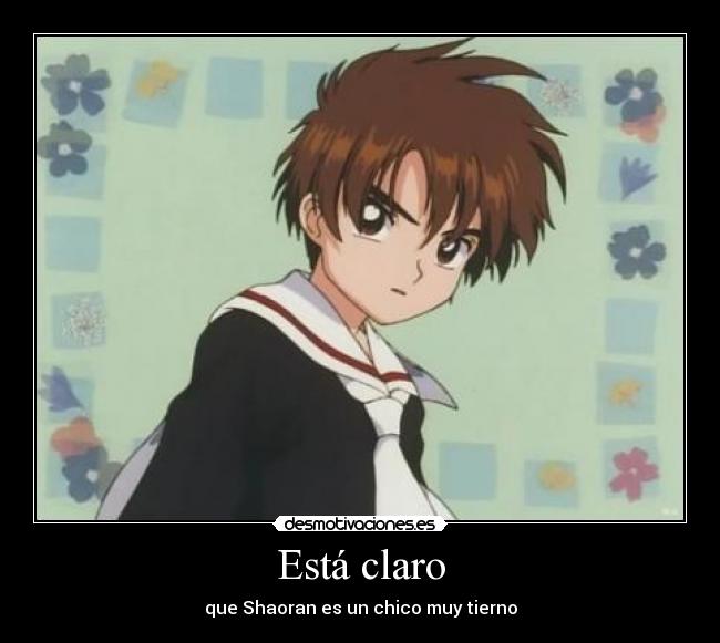 carteles shaoran anime tierno desmotivaciones