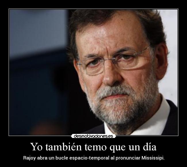 Yo también temo que un día - 