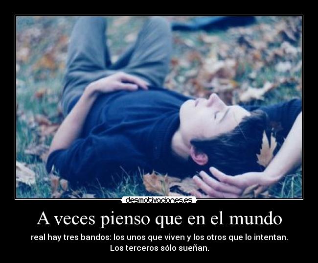 A veces pienso que en el mundo - 
