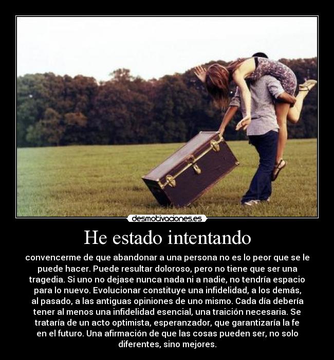 He estado intentando - 