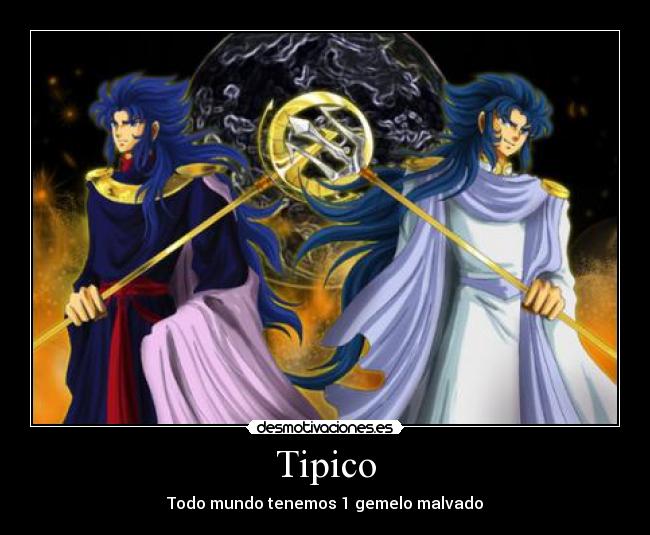 Tipico - Todo mundo tenemos 1 gemelo malvado