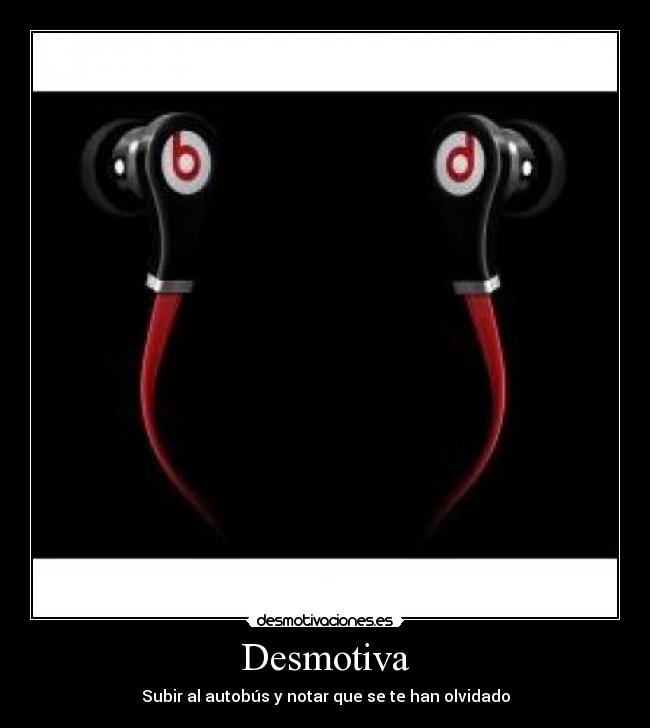 Desmotiva - Subir al autobús y notar que se te han olvidado