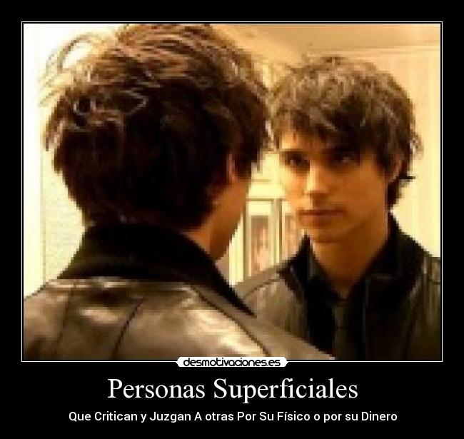 carteles personas superficiales desmotivaciones