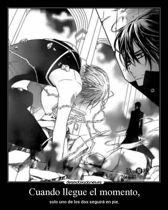 Cuando llegue el momento, -