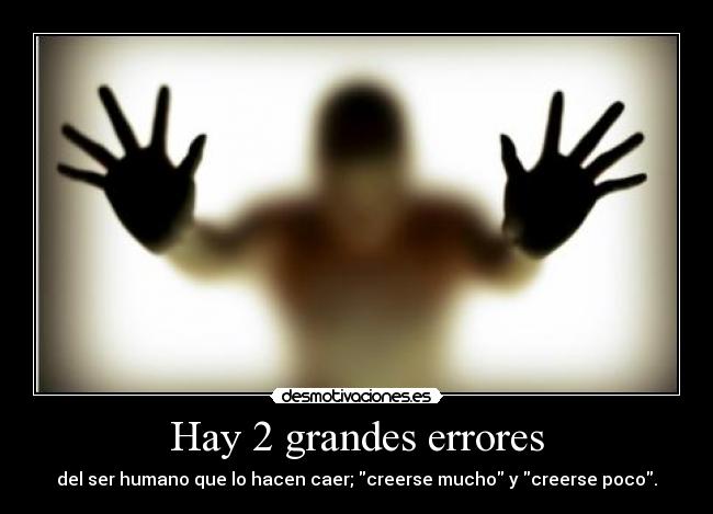 Hay 2 grandes errores - 