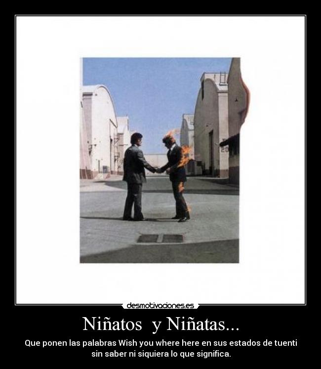 Niñatos  y Niñatas... - 