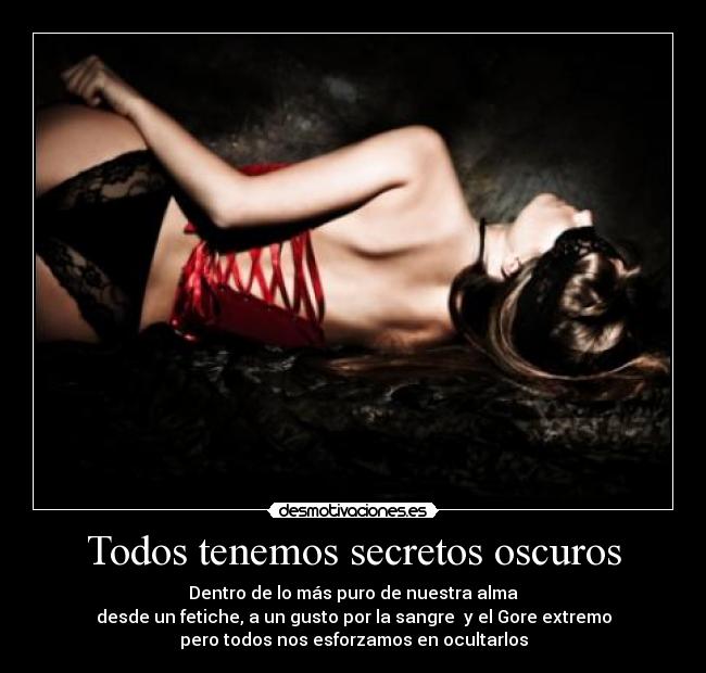 Todos tenemos secretos oscuros -