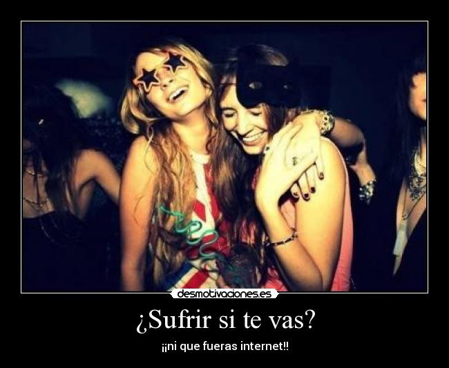 ¿Sufrir si te vas? -