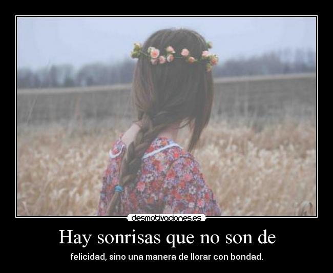 Hay sonrisas que no son de -