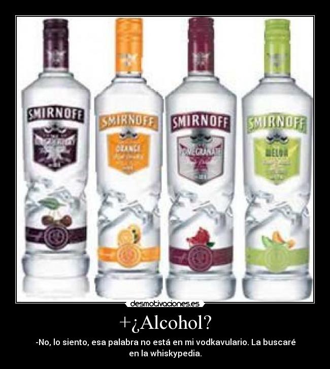 +¿Alcohol? -