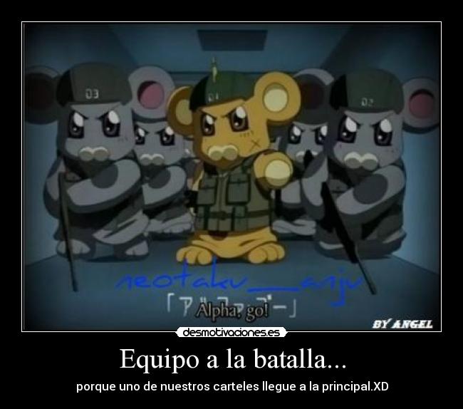 Equipo a la batalla... -