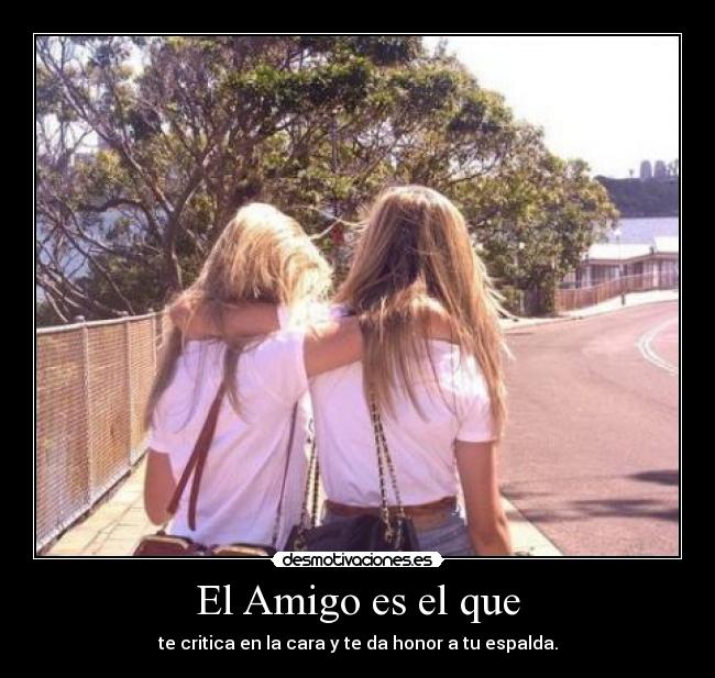 El Amigo es el que -