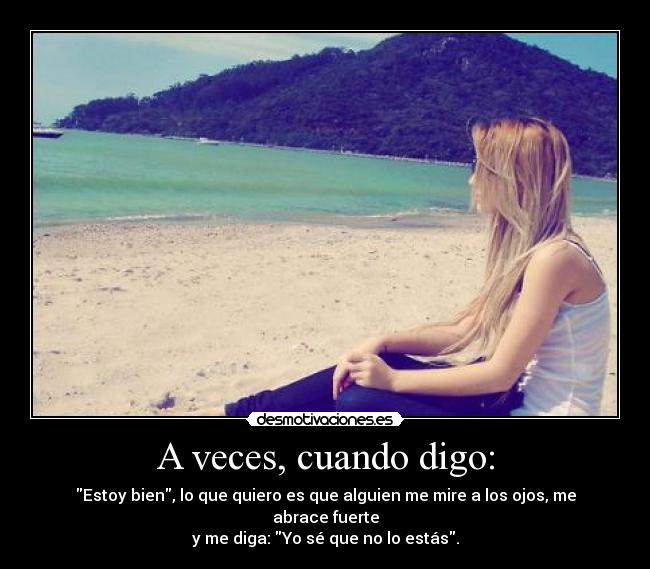 A veces, cuando digo: -