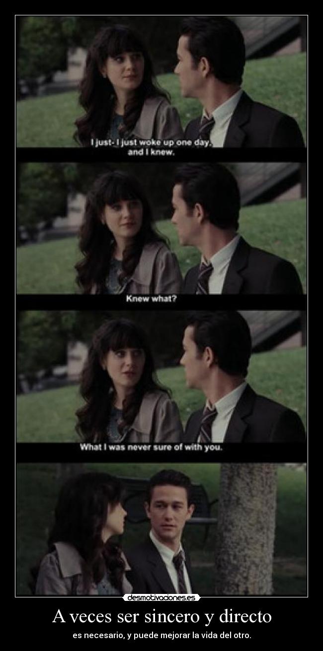 A veces ser sincero y directo -