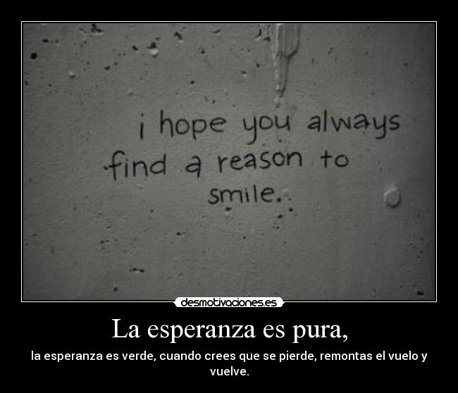 La esperanza es pura, - 
