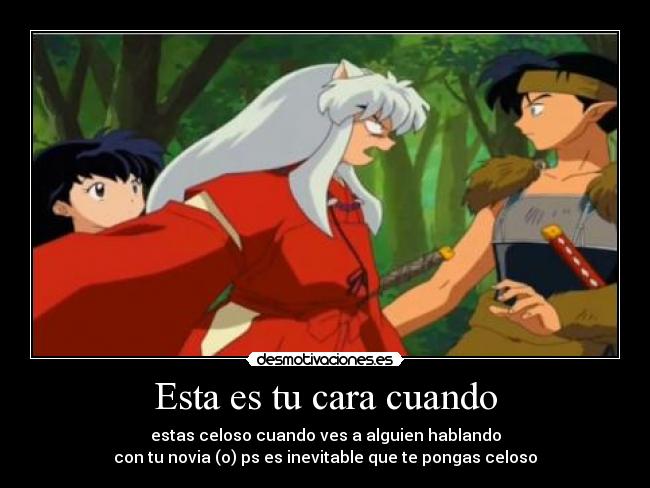 Esta es tu cara cuando -