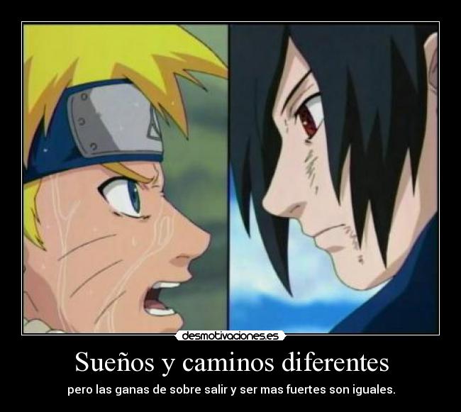 Sueños y caminos diferentes - pero las ganas de sobre salir y ser mas fuertes son iguales.