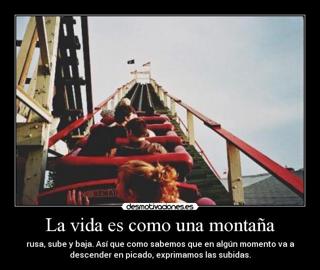 La vida es como una montaña - 
