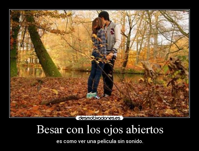 carteles besar ojos abiertos como ver pelicula sin sonido desmotivaciones