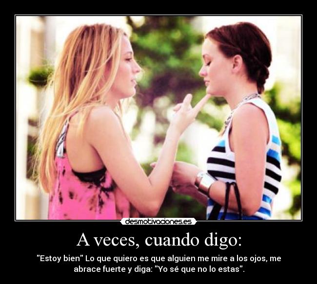 A veces, cuando digo: - 