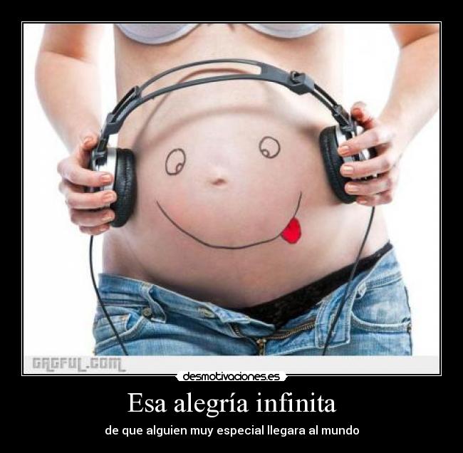 Esa alegría infinita - de que alguien muy especial llegara al mundo