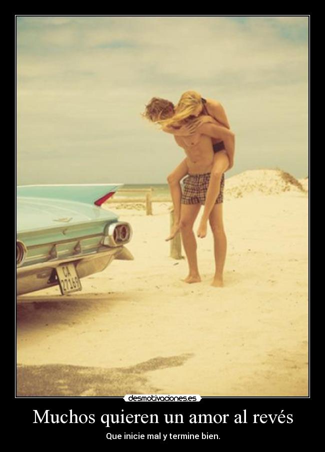Muchos quieren un amor al revés -