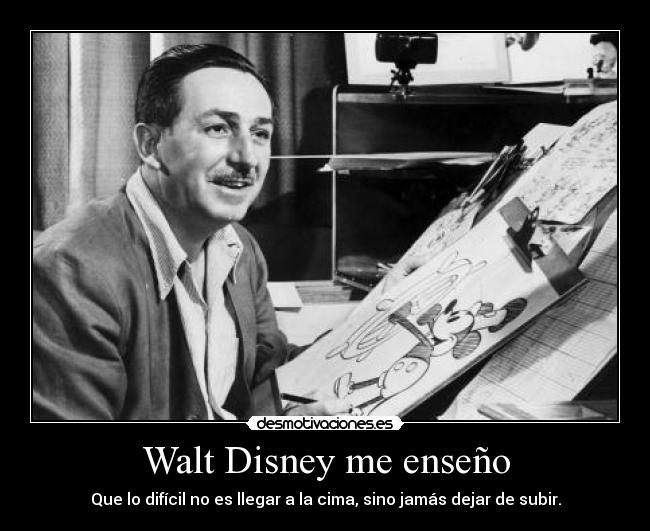 Walt Disney me enseño -