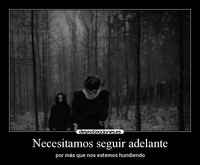 Necesitamos seguir adelante - 
