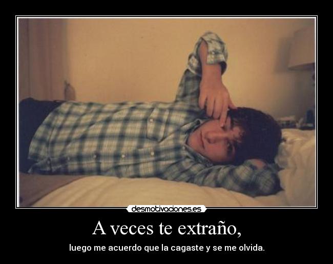 A veces te extraño, - 