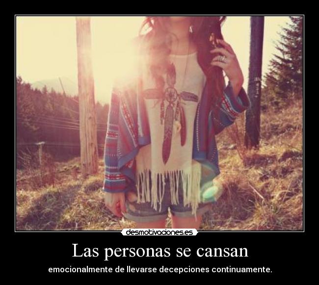 Las personas se cansan - 