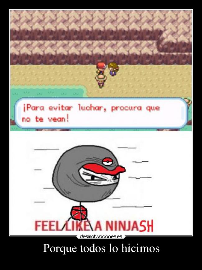 Porque todos lo hicimos -