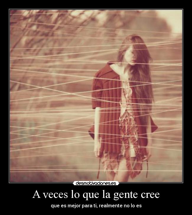 A veces lo que la gente cree - 