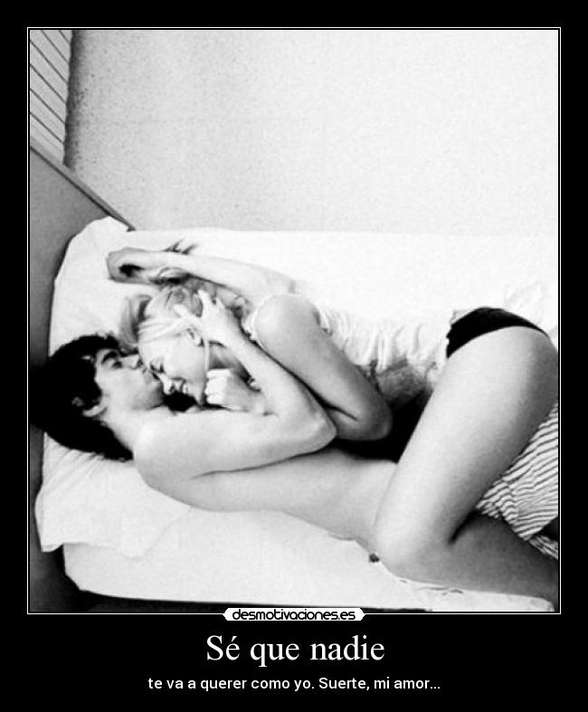 Sé que nadie -