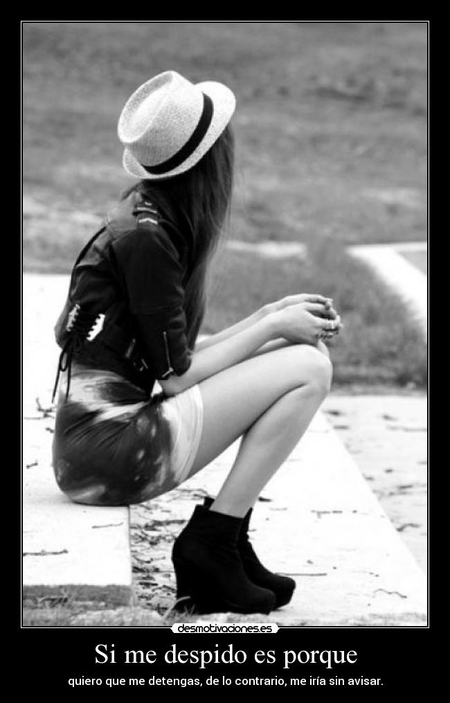 Si me despido es porque - 