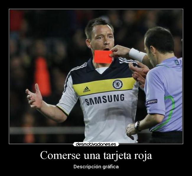Comerse una tarjeta roja - Descripción gráfica