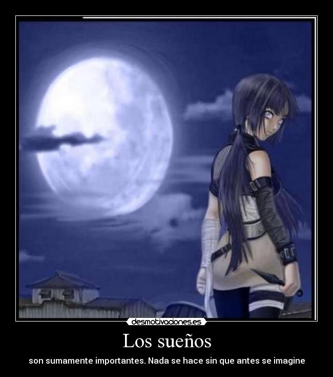 Los sueños - son sumamente importantes. Nada se hace sin que antes se imagine