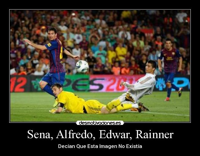 Sena, Alfredo, Edwar, Rainner -