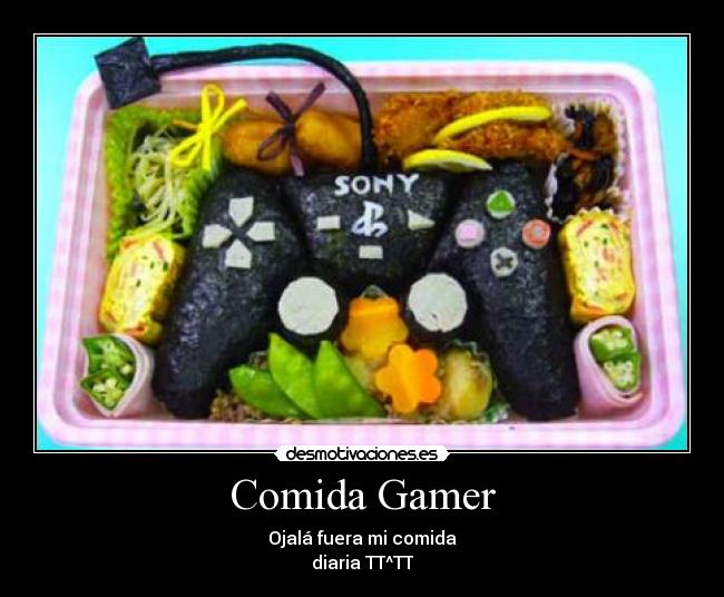 carteles comida comida gamer otaku play station anime miren quiero eso para comer owo desmotivaciones