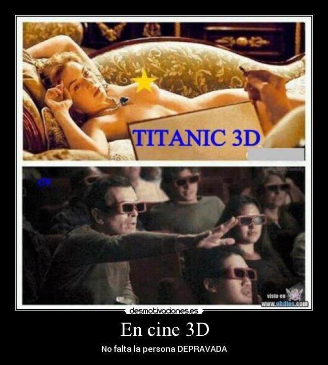En cine 3D - No falta la persona DEPRAVADA