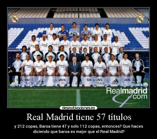 Real Madrid tiene 57 títulos -