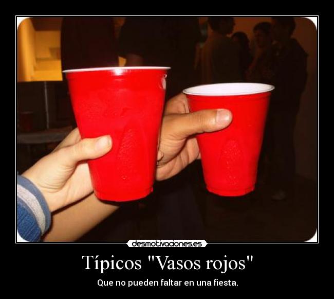 Típicos Vasos rojos - Que no pueden faltar en una fiesta.