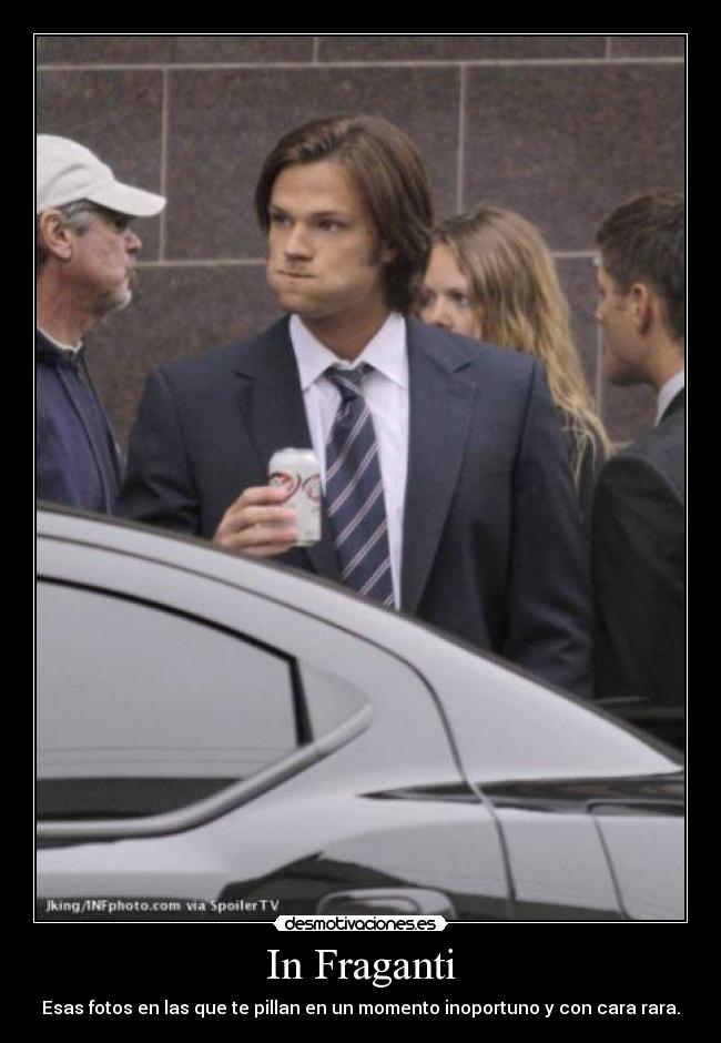 In Fraganti - Esas fotos en las que te pillan en un momento inoportuno y con cara rara.