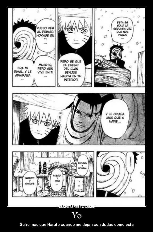 Yo - Sufro mas que Naruto cuando me dejan con dudas como esta