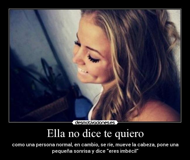 Ella no dice te quiero - 