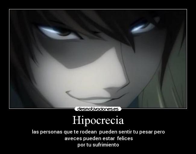 carteles death note light yagami kira echos reales hipocrecia gente traicionera desmotivaciones