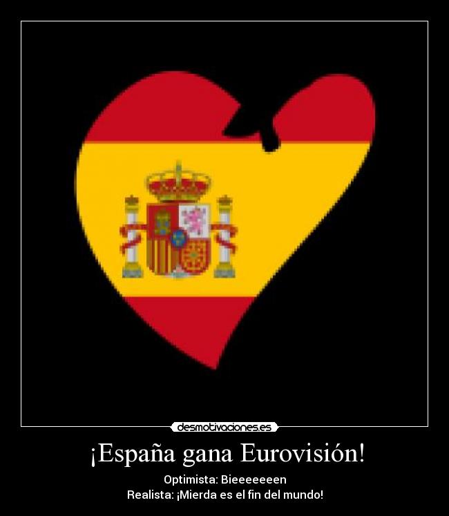 carteles espana quiero insultar espana pero que nunca ganamos eurovision desmotivaciones