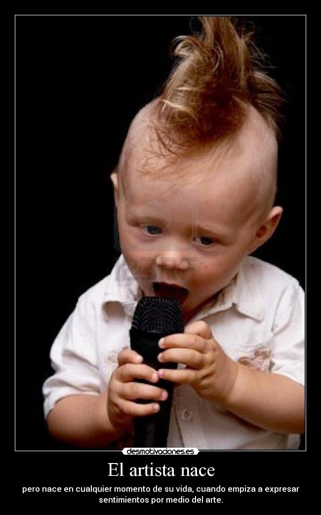 El artista nace - 