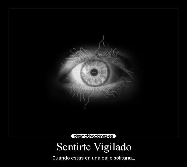 Sentirte Vigilado - 