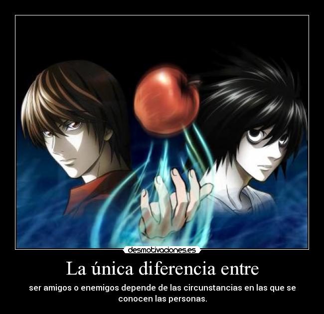 La única diferencia entre - 