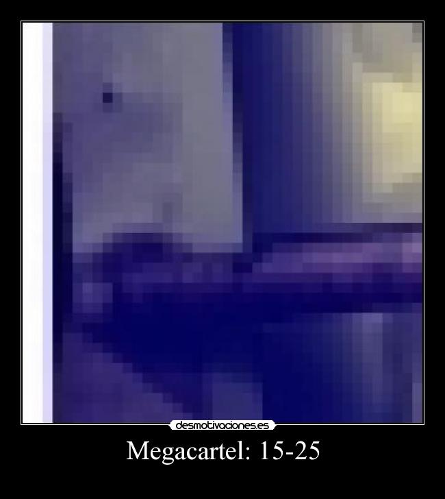 Megacartel: 15-25 - 